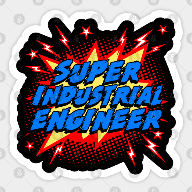 Super Industrial Engineer Industrial Engineer Gift  Sticker