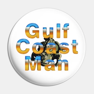 Gulf Coast Man Pin