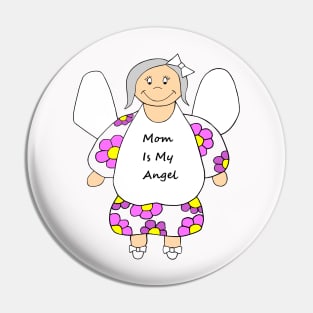 MOM Is My Angel Happy Mothers Day Pin