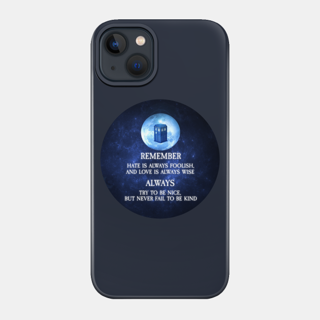 Words To Live By - Doctor Who - Phone Case