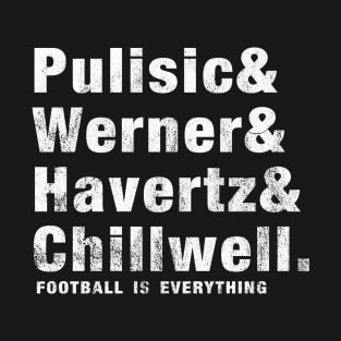 Football Is Everything - Pulisic & Werner Havertz Chillwell T-Shirt