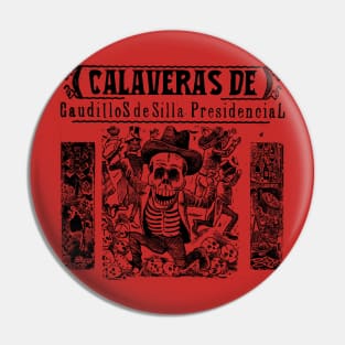 Calaveras de Caudillos de Silla Presidencial Pin