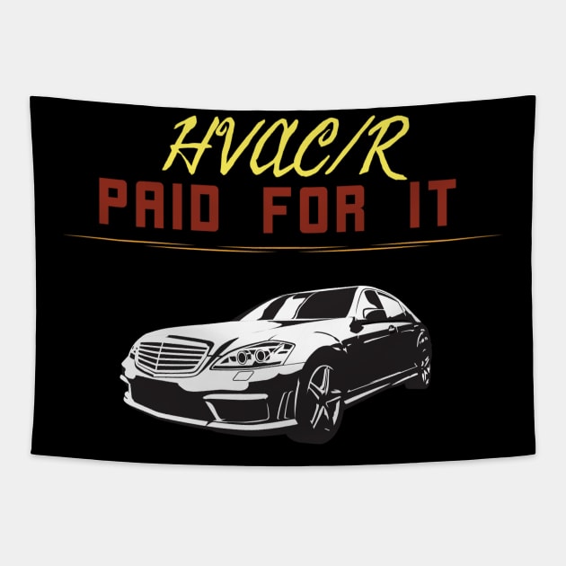 Hvac Paid for it Luxury Car Tapestry by The Hvac Gang