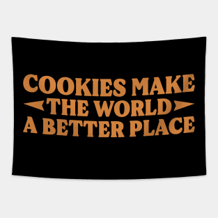 Cookies Make The World A Better Place v3 Tapestry