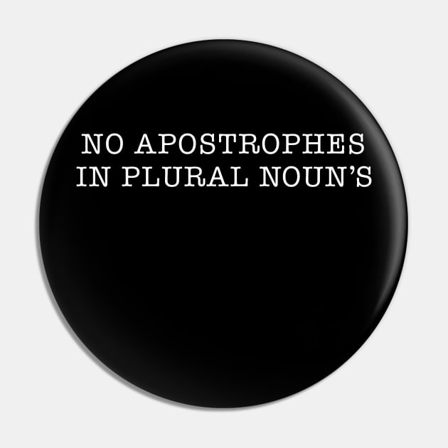 NO APOSTROPHES IN PLURAL NOUN'S Pin by WriterCentral