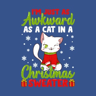 I’m Just as awkward as a Cat in a Christmas Sweater Funny Humor T-Shirt