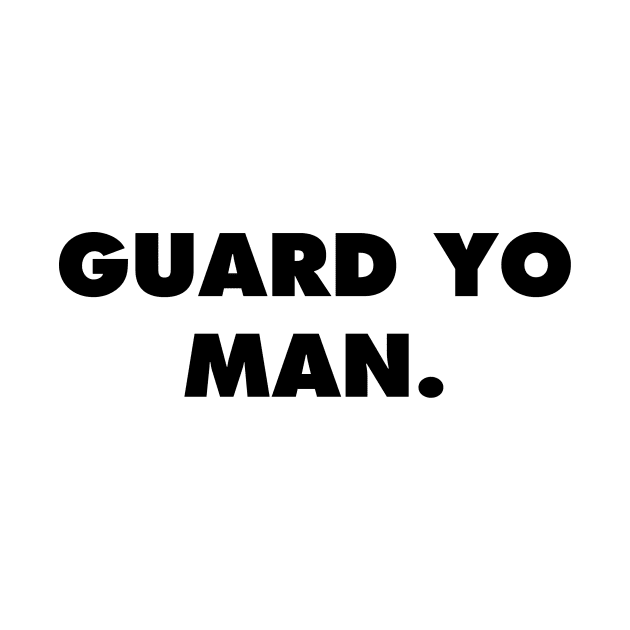 GUARD YO MAN by xavierjfong