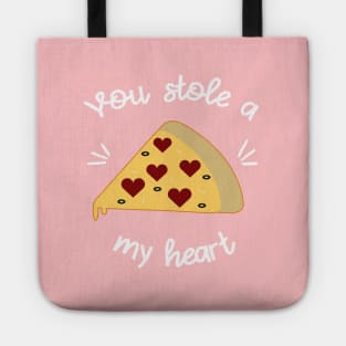 You Stole a Pizza My Heart V2 Tote