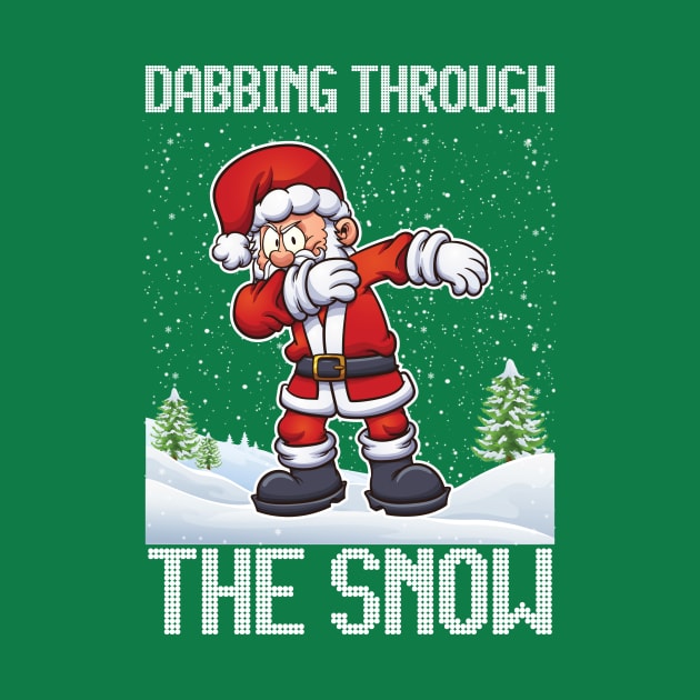 Dabbing Through The Snow Santa Claus by SpacemanTees