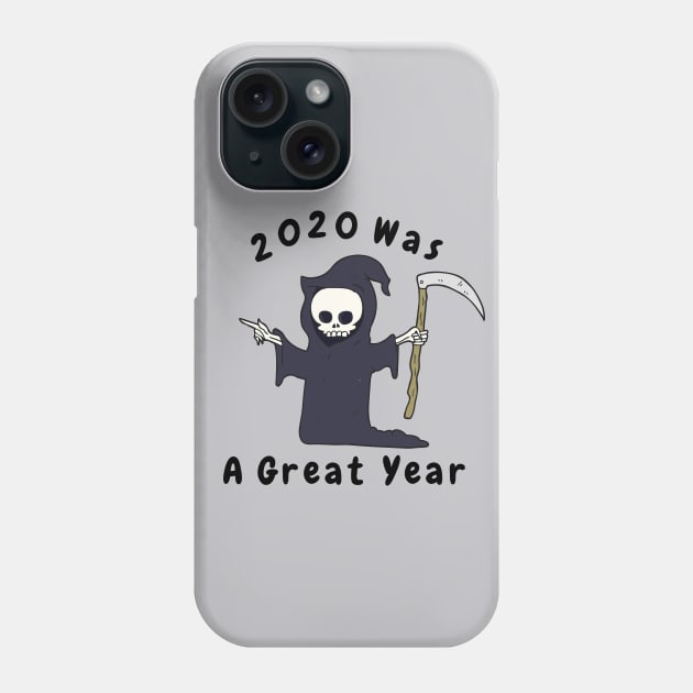 2020 was a great year Phone Case by MyMagicTouch