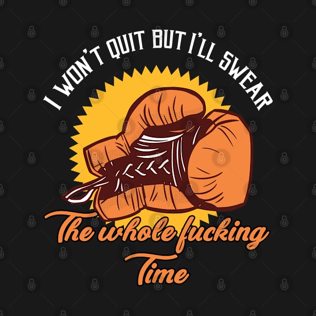 Funny Boxing Quote and Vintage Boxer Boxing Gloves Design by Riffize