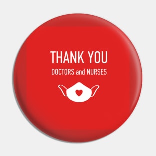 thank you doctors and nurses Pin