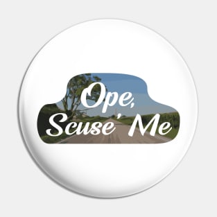 Midwestern Ope, Scuse' Me Pin