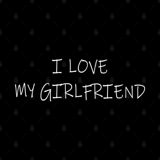 I love my girlfriend by lmohib