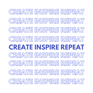 Create, Inspire, Repeat T-Shirt