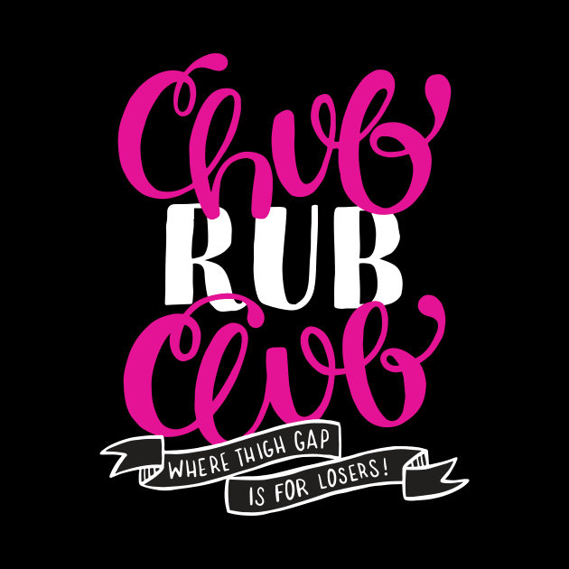 Chub Rub T Shirt by Swanson Store