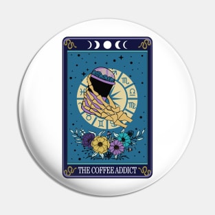 The Coffee Addict Pin