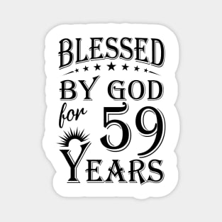 Blessed By God For 59 Years Magnet
