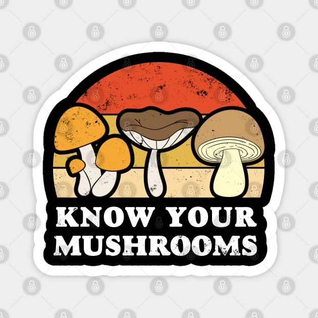 Know your mushrooms. Fungus picker, hunter. Magnet by W.Pyzel