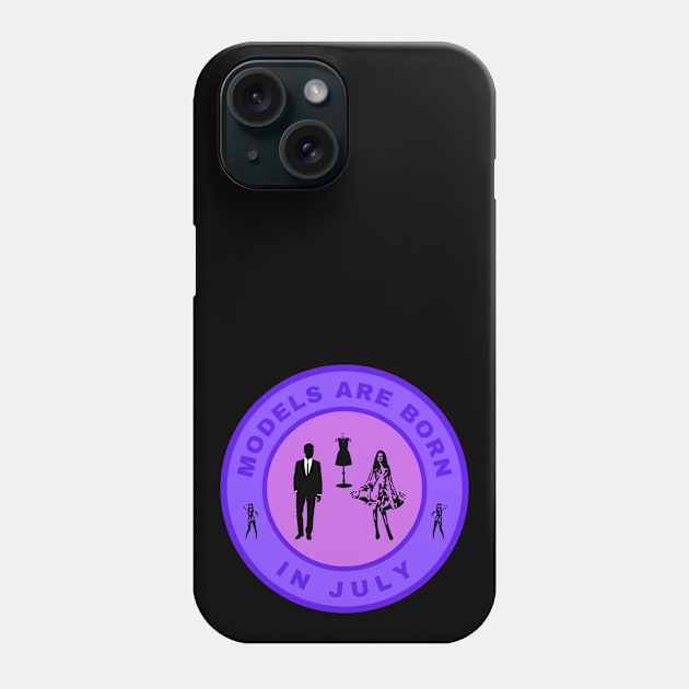 Models are born in July alternate design Phone Case by InspiredCreative