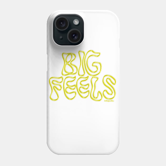 Big Feels Phone Case by shopsundae