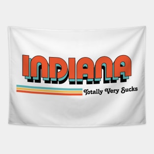 Indiana - Totally Very Sucks Tapestry