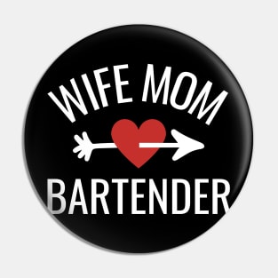 Wife Mom Bartender Gift Idea Pin