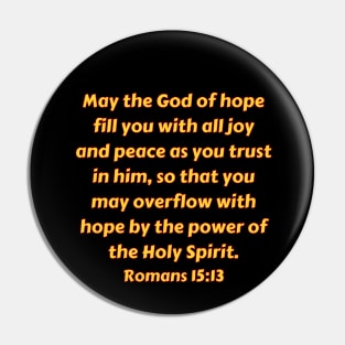 Bible Verse Romans 15:13 Pin