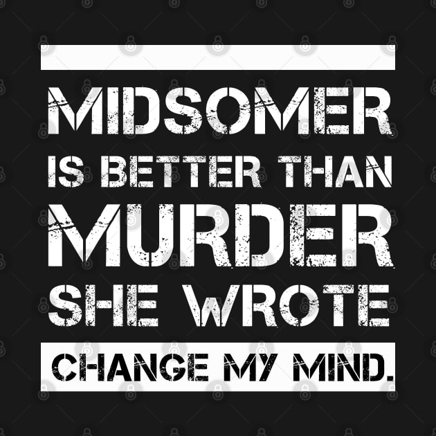 Midsomer Is Better Than Murder She Wrote by teesmile