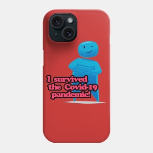 I survived the Covid-19 pandemic! Phone Case