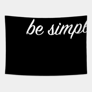 Be simple Tapestry