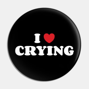 I Love Crying v3 Pin