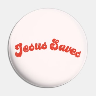 Jesus Saves devine vintage used look Pin