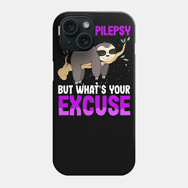 I have Epilepsy what't your excuse?   Seizures Warrior Mom Phone Case by Caskara