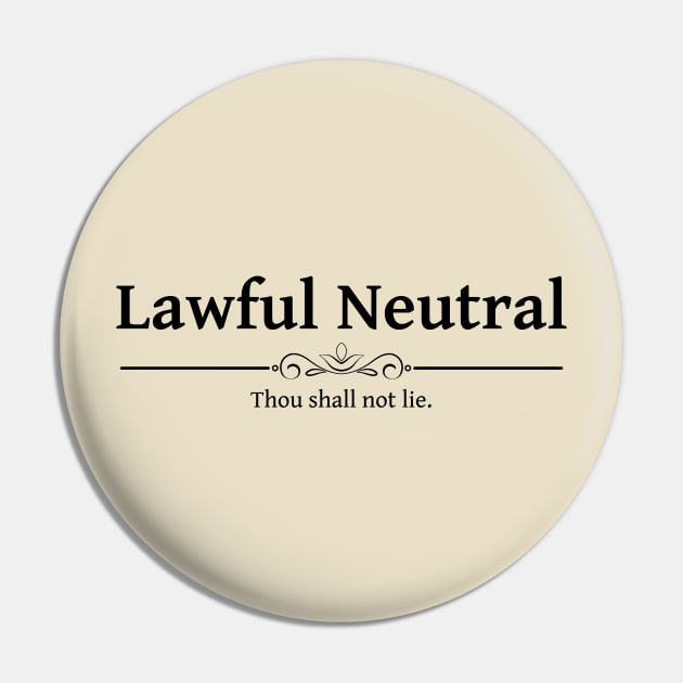 Lawful Neutral DND 5e RPG Alignment Role Playing Pin by rayrayray90