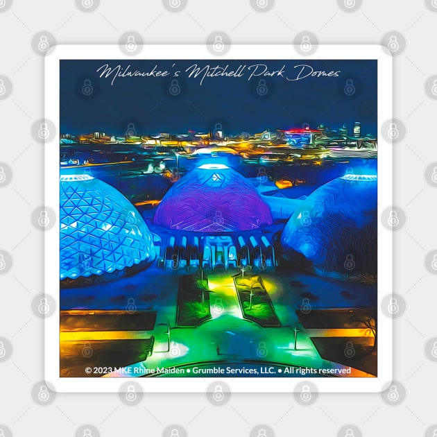 Mitchell Park Domes • Milwaukee WI Magnet by The MKE Rhine Maiden