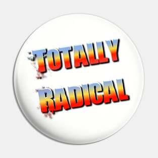 Totally Radical 80s Nostalgia Pin