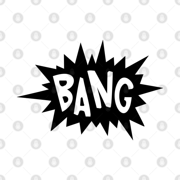 BANG by Bugsponge