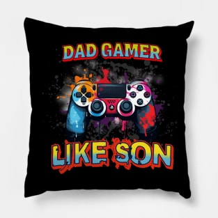 Dad Gamer like son Pillow