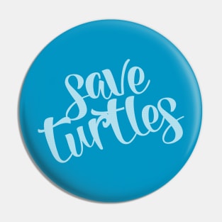 Save Turtles - Minimal White Script Pin