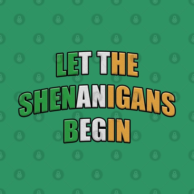 Let the Shenanigans Begin St Patrick’s by RoserinArt