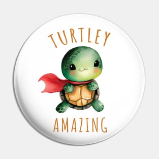 Cute and Adorable Turtley Amazing Pin