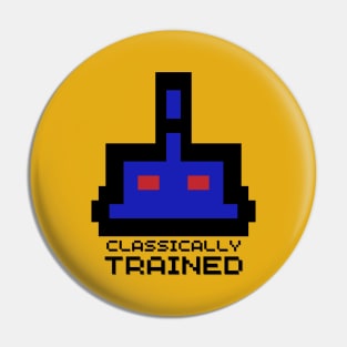 Classically Trained. Sarcastic Saying Phrase, Funny Phrase Pin