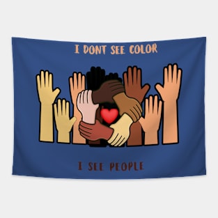 I don't see Color I see People Tapestry