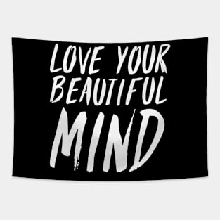 Love your beautyful mind Tapestry