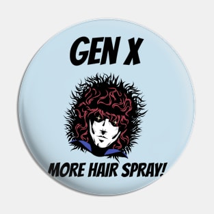 GenX More Hair Spray Pin