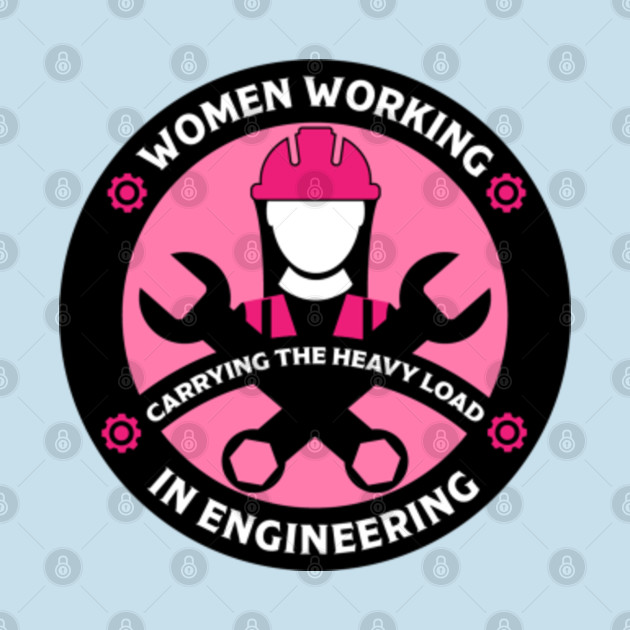 Disover Women In Engineering Civil Engineers - Women In Engineering Civil Engineers - T-Shirt