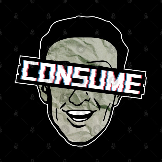 CONSUME by deadEYEZ