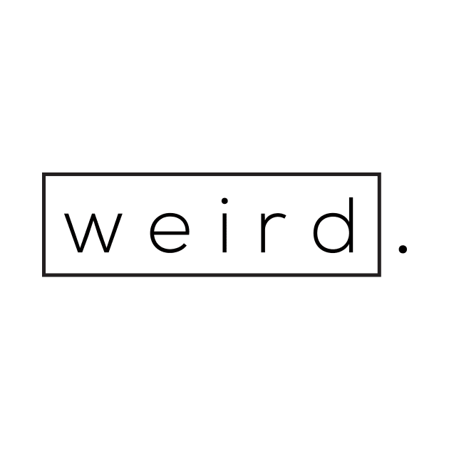 Weird. by Melu