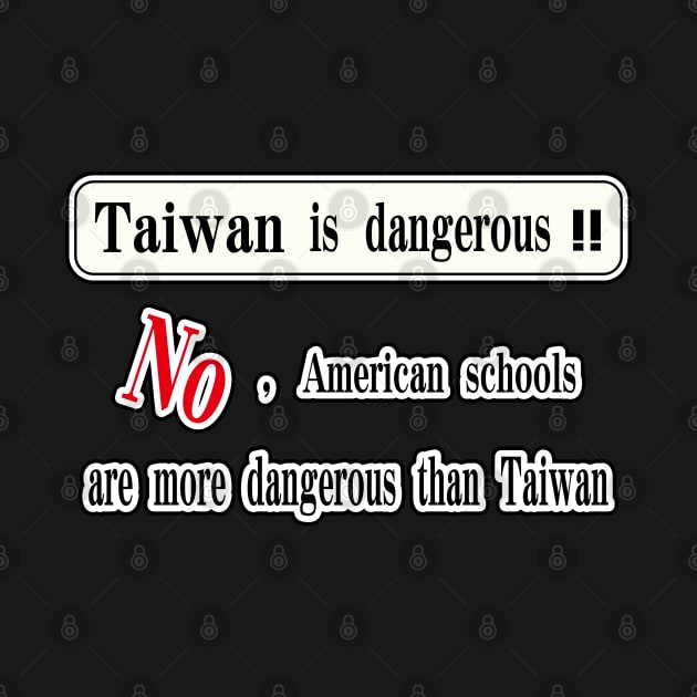 Taiwan is dangerous. No, American schools are more dangerous than Taiwan by jessie848v_tw